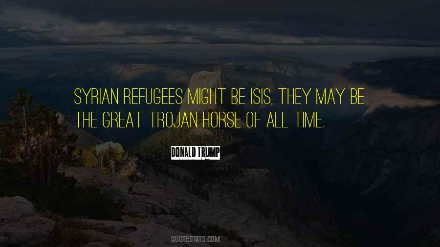 A Trojan Horse Quotes #404180
