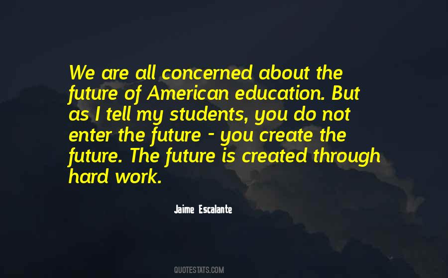 Quotes About The Future Of Education #687730