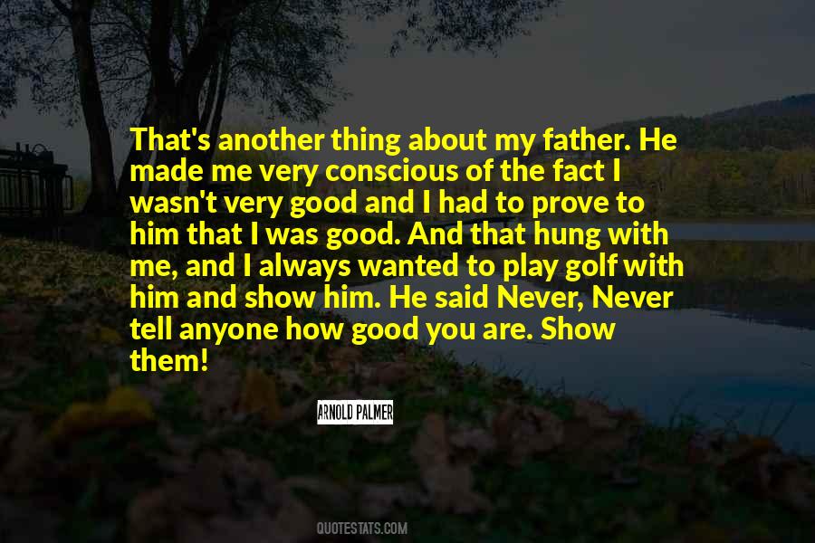 Quotes About How Good You Are #473218