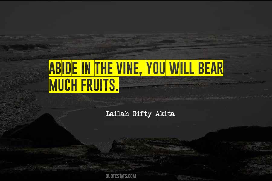 Abide In The Vine Quotes #867564
