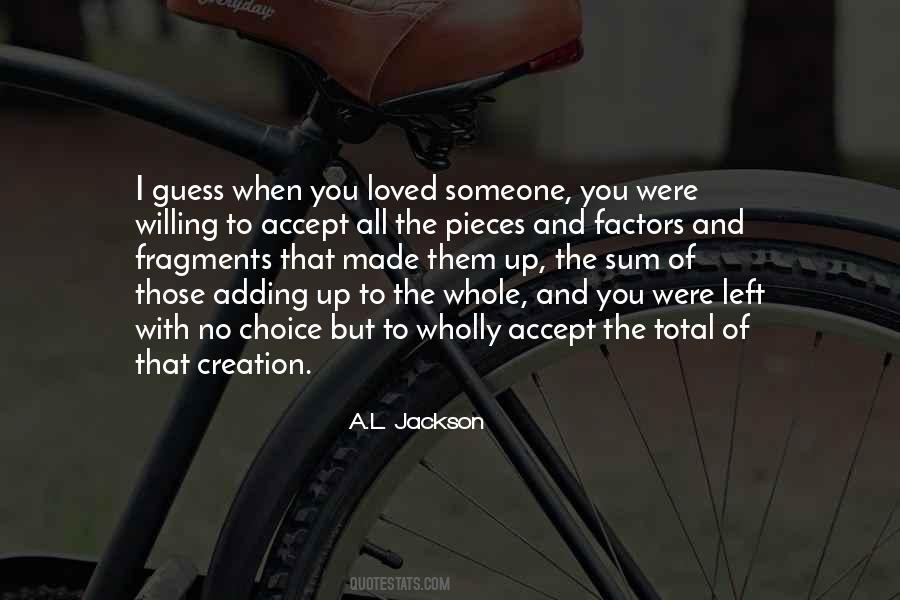 Someone I Loved Quotes #391094