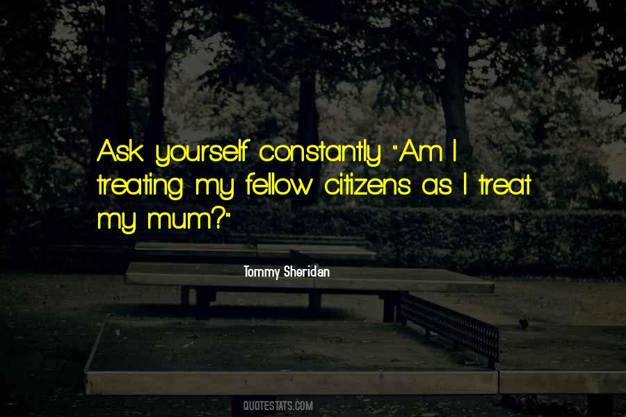 Quotes About Treating Others How They Treat You #1420037