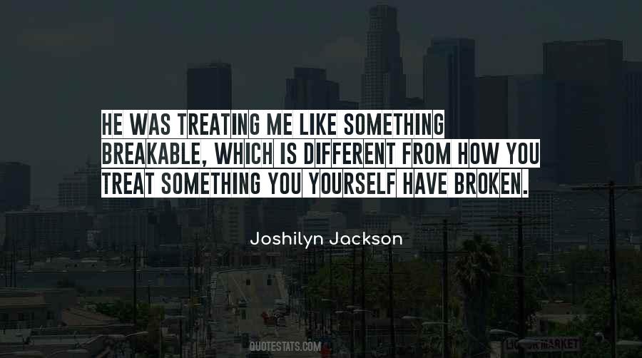 Quotes About Treating Others How They Treat You #655958