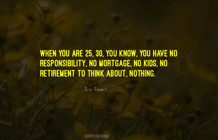 No Responsibility Quotes #1789895