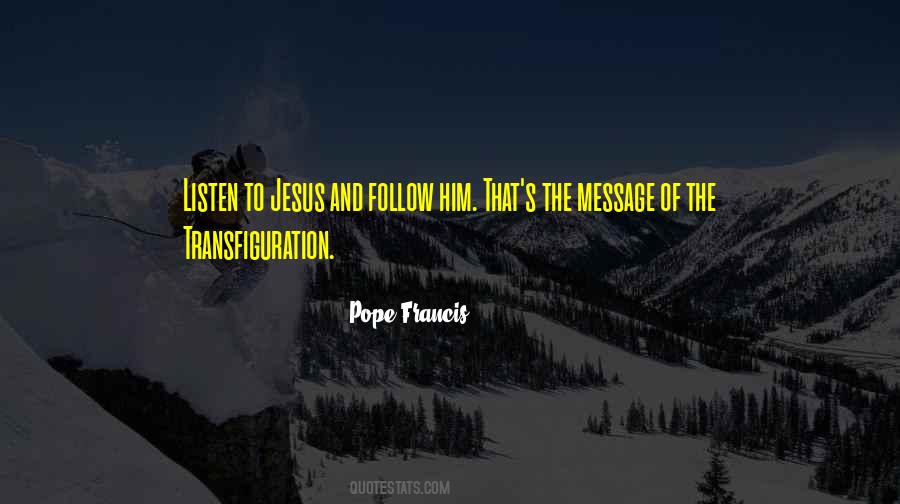 Quotes About Transfiguration #1405286