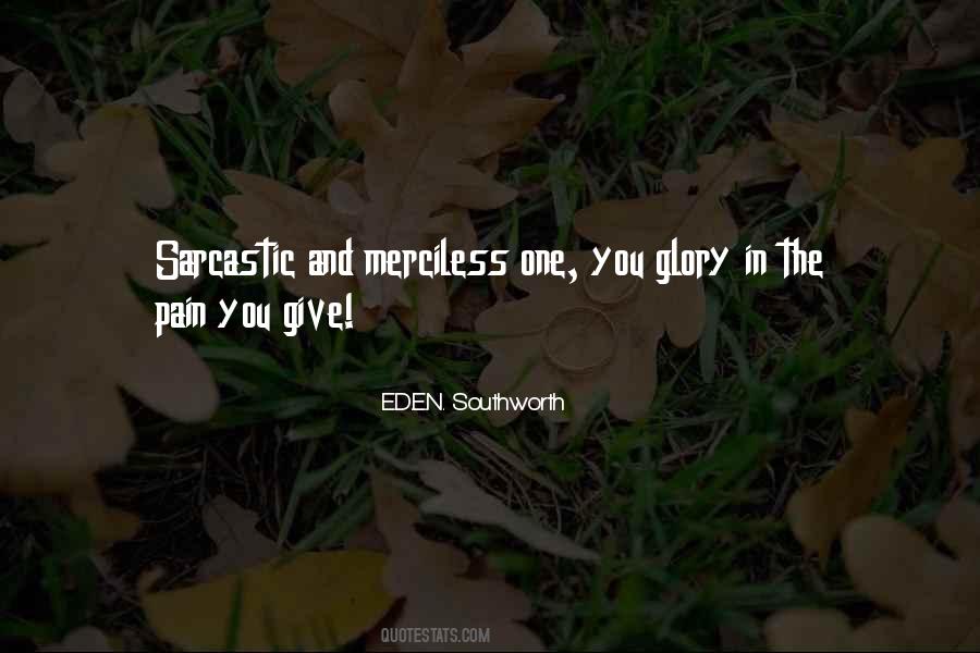 Quotes About Merciless #50893