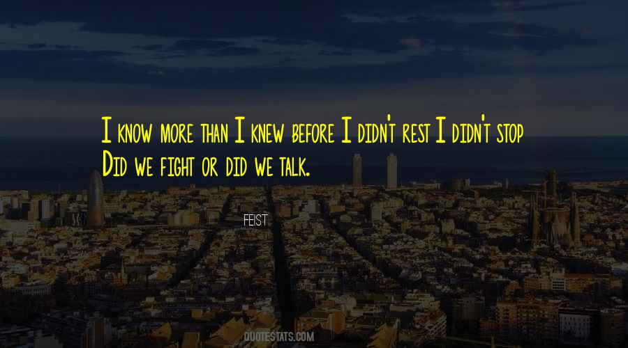 Quotes About I Know #1869580