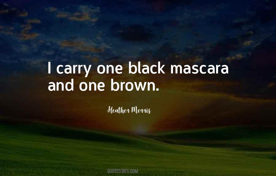 Quotes About Brown #1699578
