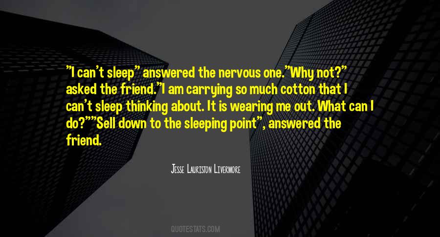 Quotes About Can't Sleep Thinking About You #550015