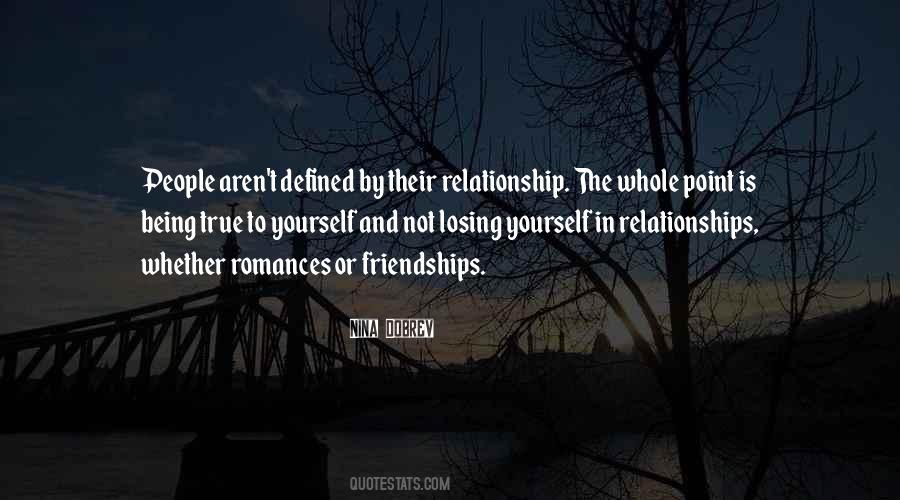Quotes About Not Losing Yourself In A Relationship #1329294