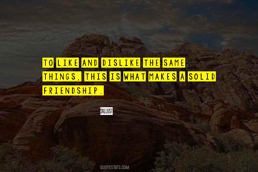 Quotes About Solid Friendship #522173