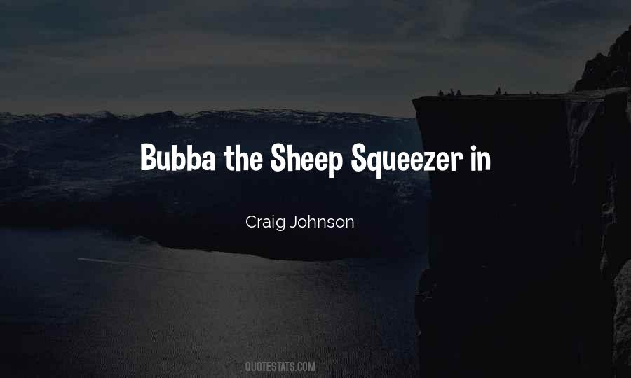 Quotes About Bubba #1336867