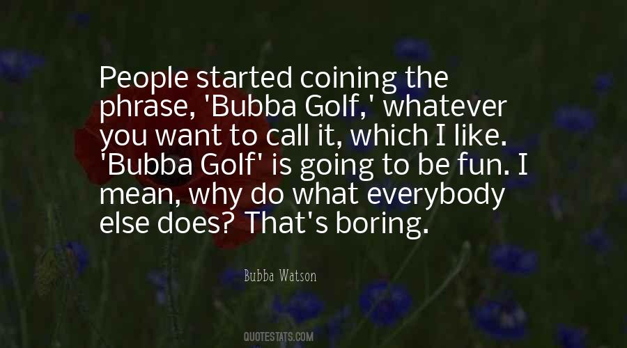 Quotes About Bubba #1760735