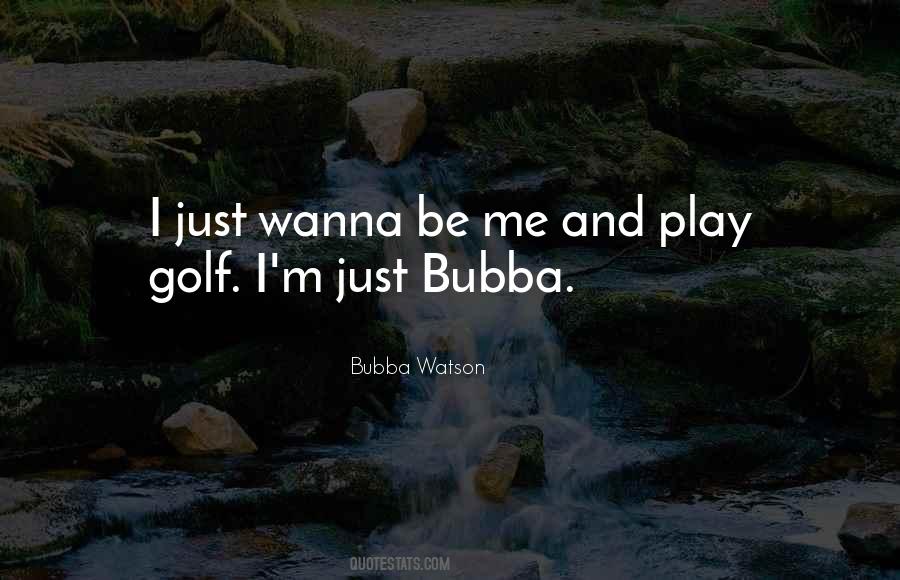 Quotes About Bubba #275211