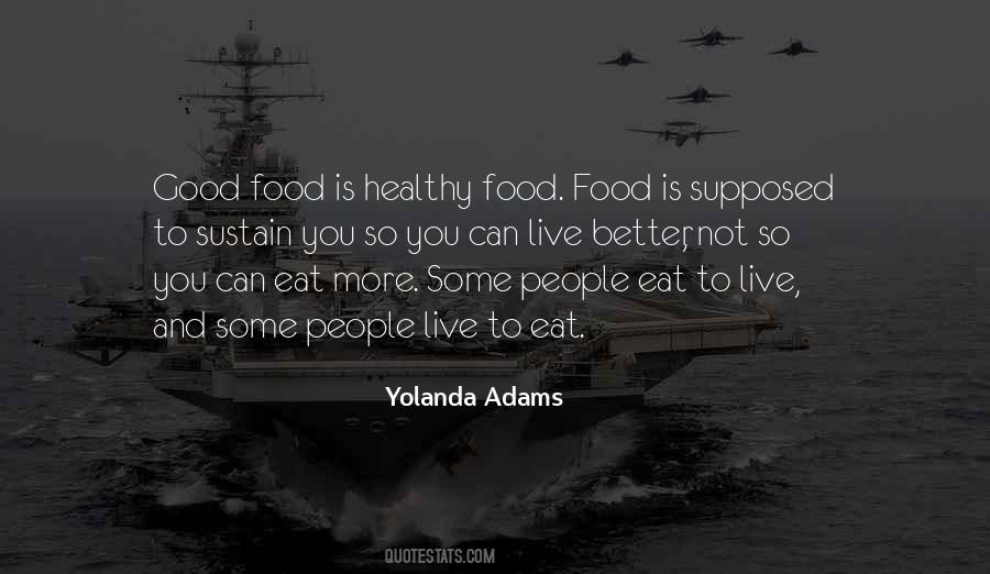 Quotes About Good Healthy Food #1433012