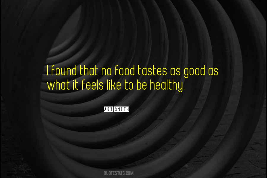 Quotes About Good Healthy Food #1544767
