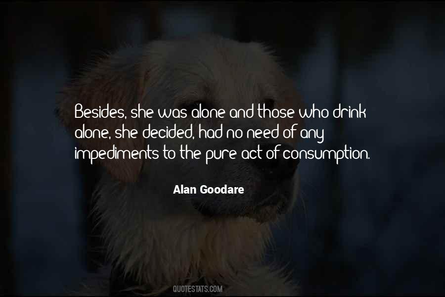 Quotes About Drinking Alone #520294