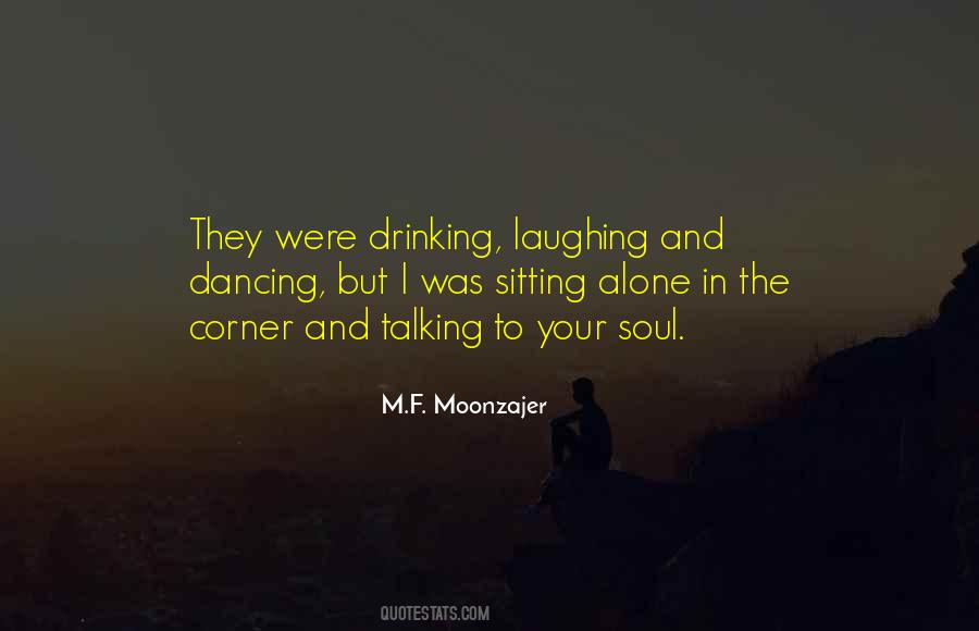 Quotes About Drinking Alone #812617