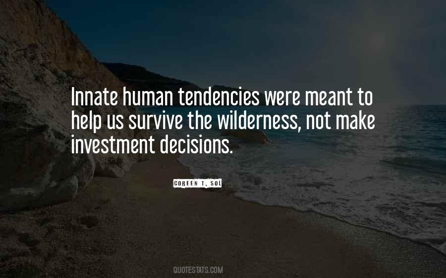 Quotes About Human Tendencies #710730