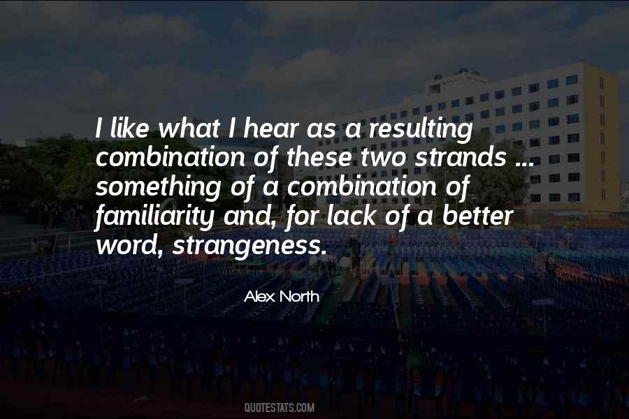 Quotes About Over Familiarity #75202