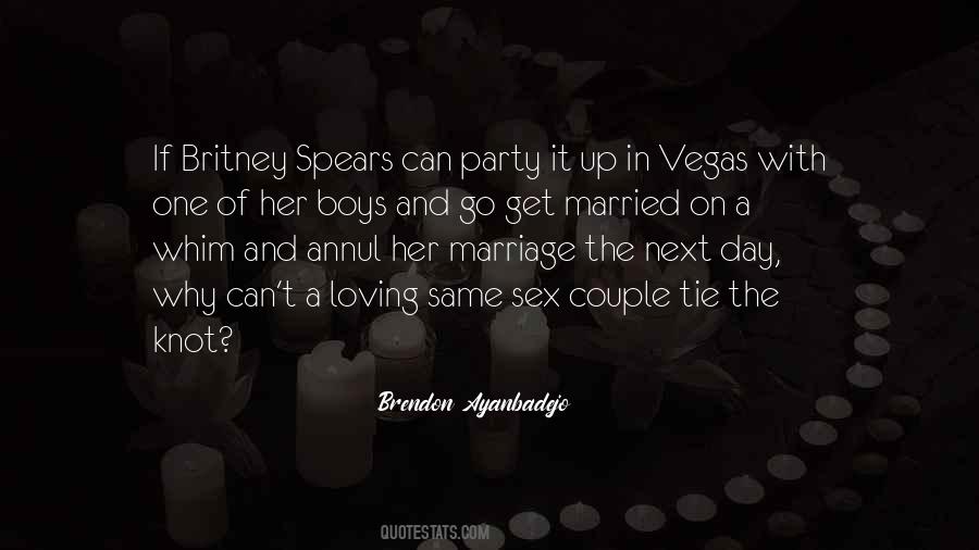 Quotes About Tie The Knot #1509633