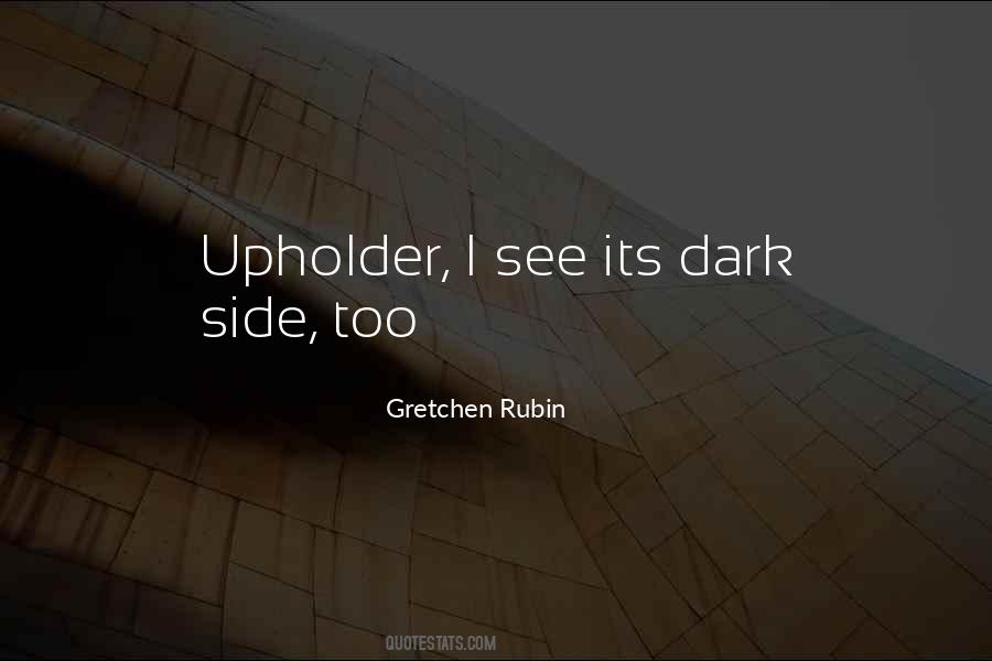 Quotes About Dark Side #1128416