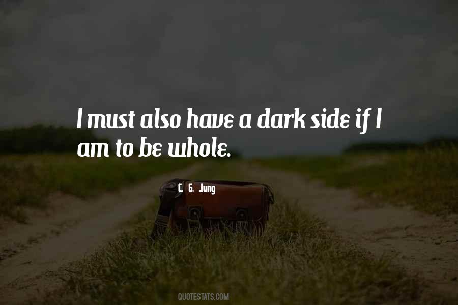 Quotes About Dark Side #1311660