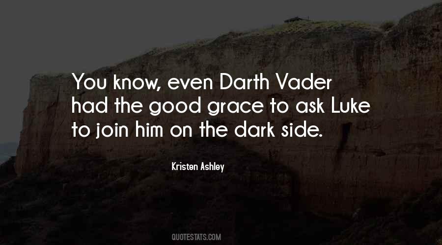 Quotes About Dark Side #1314914