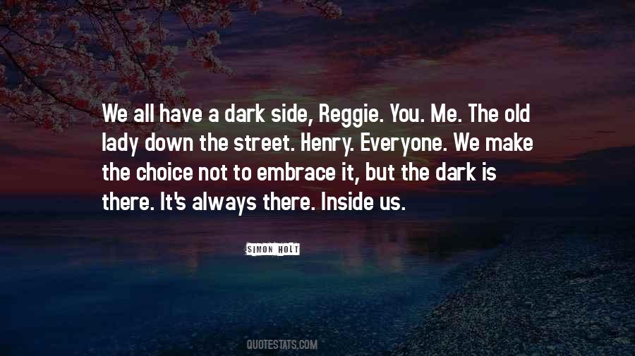 Quotes About Dark Side #1716726