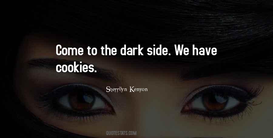 Quotes About Dark Side #984822