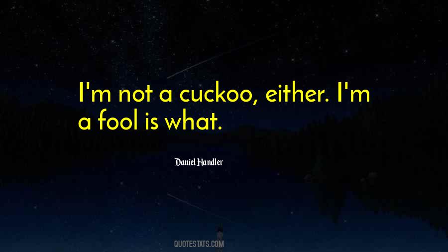 Quotes About Cuckoo #14183