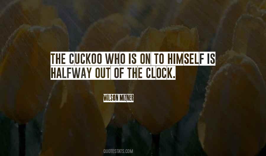 Quotes About Cuckoo #237774