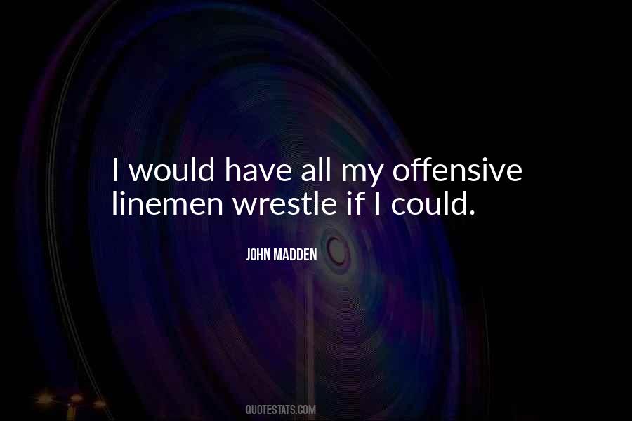 Quotes About Offensive Lineman #887592