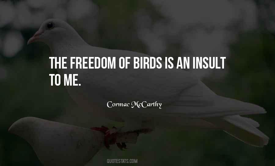 Quotes About Freedom And Birds #439462