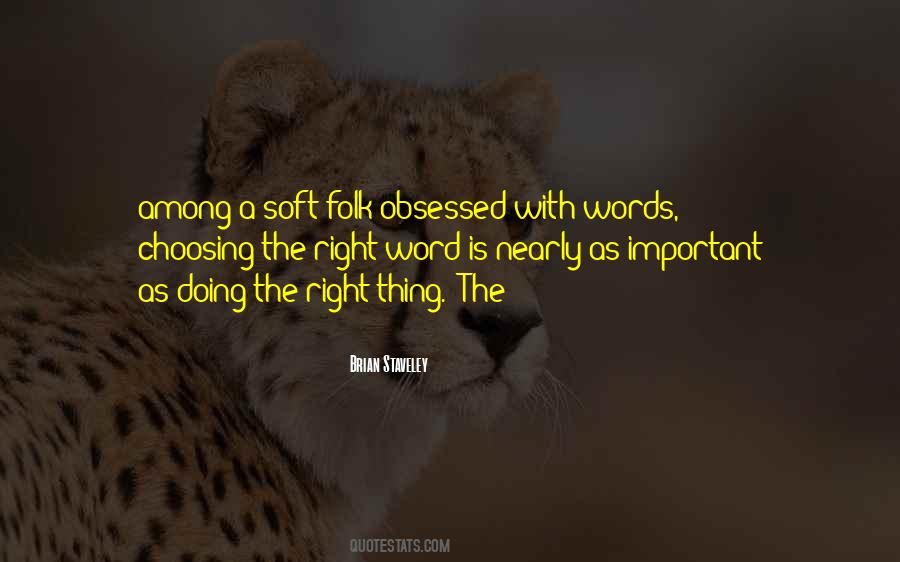 Quotes About Choosing The Right Words #757144