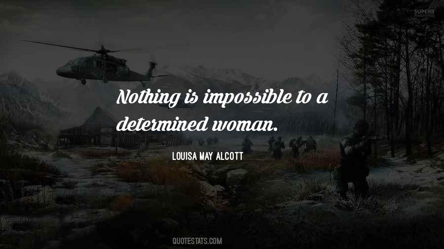 Quotes About Nothing Is Impossible #133477