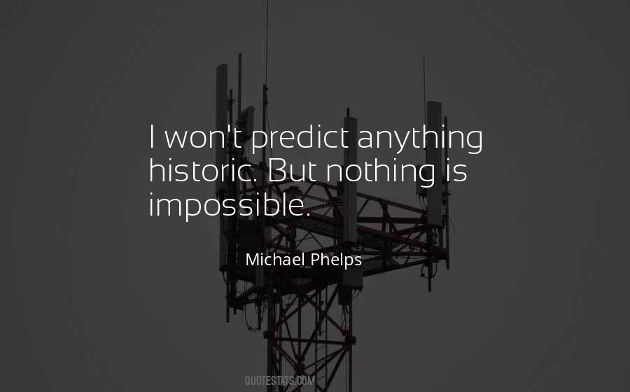 Quotes About Nothing Is Impossible #572135