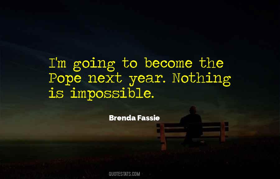 Quotes About Nothing Is Impossible #601840