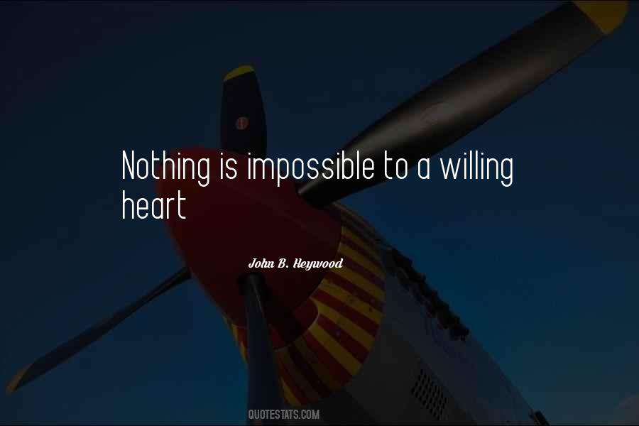 Quotes About Nothing Is Impossible #74531