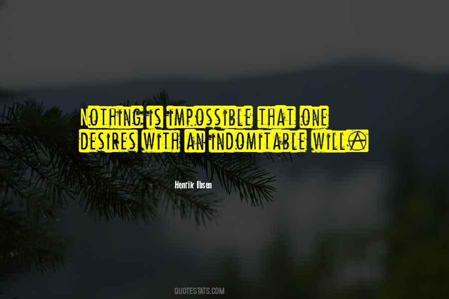 Quotes About Nothing Is Impossible #941392