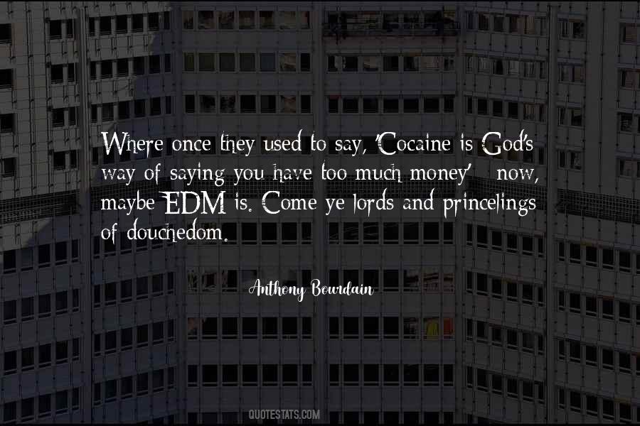 Quotes About Edm #1364325