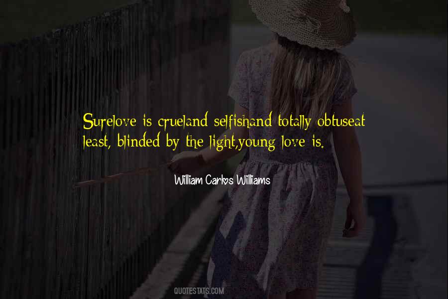 Quotes About Blinded By Love #1389794