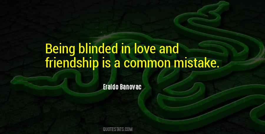 Quotes About Blinded By Love #232922