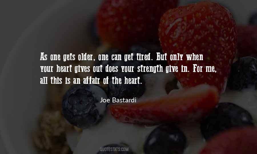 Quotes About Tired Heart #1132350