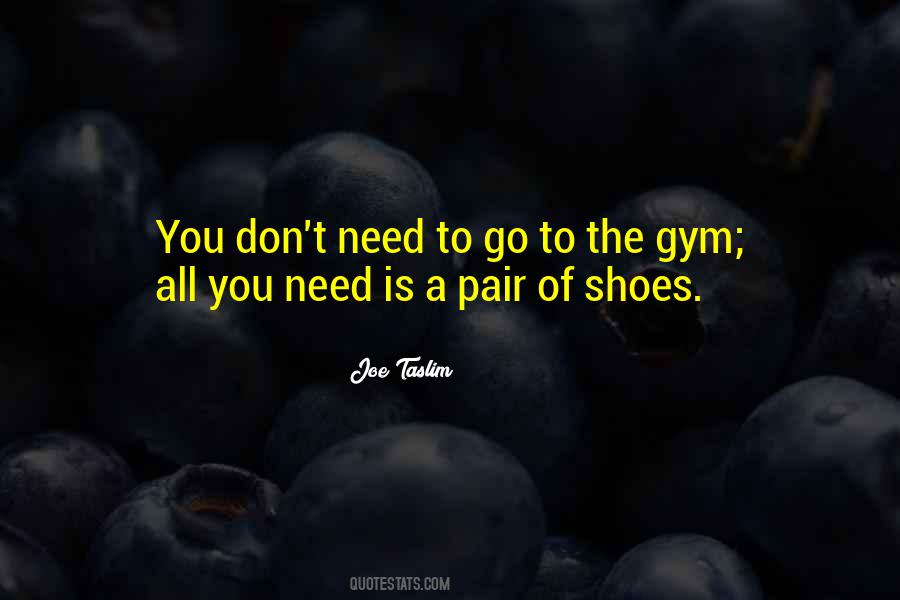 Gym Shoes Quotes #682408