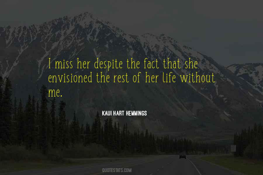 Quotes About I Miss Her #1135084
