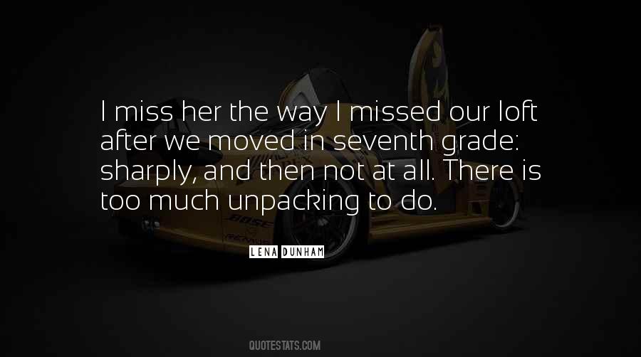 Quotes About I Miss Her #312171