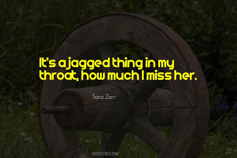 Quotes About I Miss Her #357146