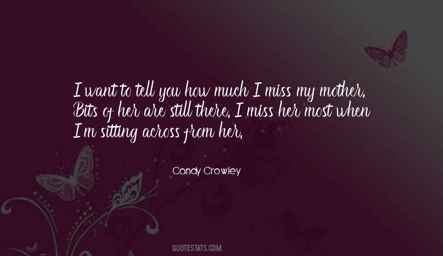 Quotes About I Miss Her #705405