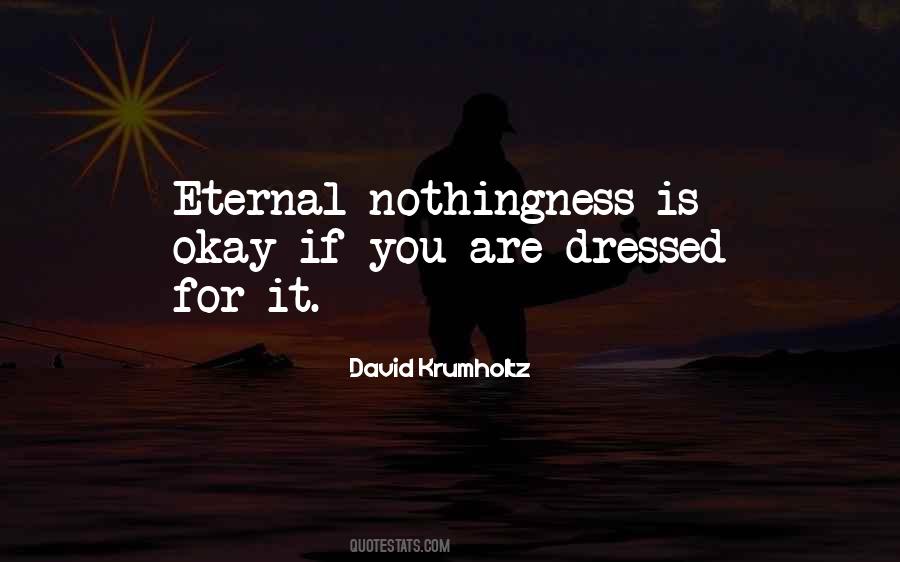 Quotes About Nothingness #288794
